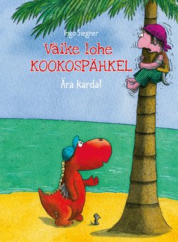 Väike lohe Kookospähkel. Ära karda!
