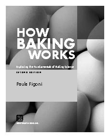 How baking works: exploring the fundamentals of baking science