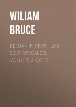 Benjamin Franklin; Self-Revealed, Volume 2