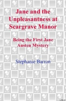 Jane and the Unpleasantness at Scargrave Manor