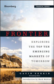 Frontier. Exploring the Top Ten Emerging Markets of Tomorrow