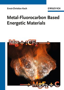 Metal-Fluorocarbon Based Energetic Materials