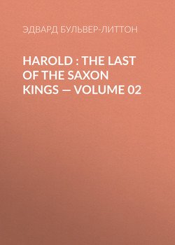Harold : the Last of the Saxon Kings — Volume 02