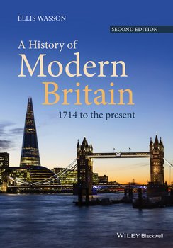 A History of Modern Britain. 1714 to the Present