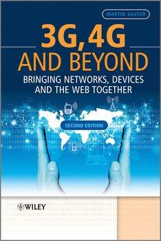 3G, 4G and Beyond. Bringing Networks, Devices and the Web Together