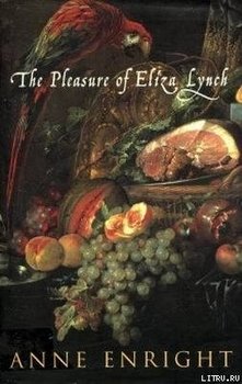 The Pleasure of Eliza Lynch