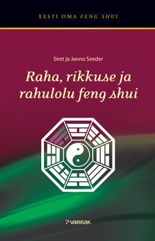 Raha, rikkuse ja rahulolu feng shui