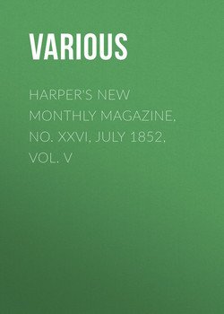 Harper's New Monthly Magazine, No. XXVI, July 1852, Vol. V