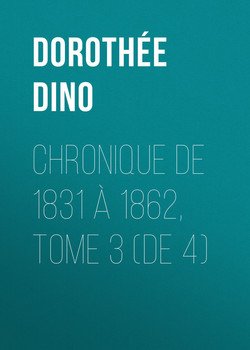 Chronique de 1831 à 1862, Tome 3