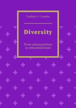 Diversity. From ethnocentrism to ethnorelativism