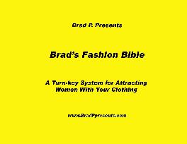 Brad`s Fashion Bible