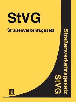 Straßenverkehrsgesetz – StVG