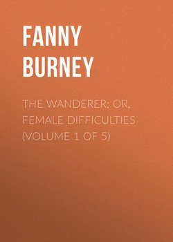 The Wanderer; or, Female Difficulties