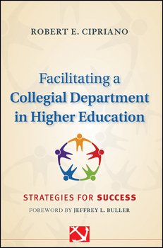 Facilitating a Collegial Department in Higher Education. Strategies for Success