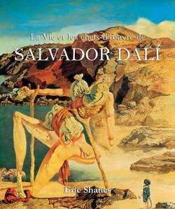 La Vie et les chefs-d’oeuvre de Salvador Dal?