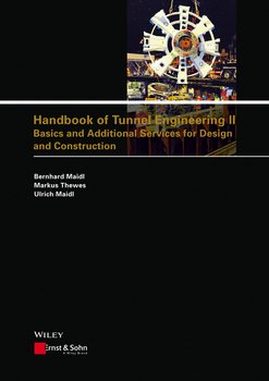 Handbook of Tunnel Engineering II. Basics and Additional Services for Design and Construction