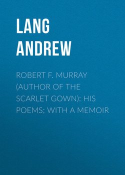 Robert F. Murray : His Poems; with a Memoir