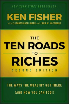 The Ten Roads to Riches. The Ways the Wealthy Got There 