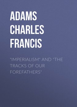 Imperialism and The Tracks of Our Forefathers
