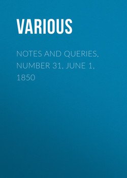 Notes and Queries, Number 31, June 1, 1850