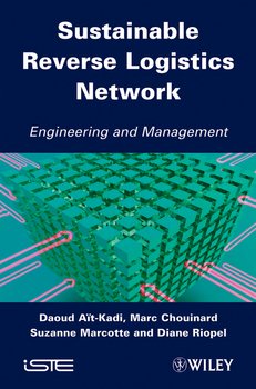Sustainable Reverse Logistics Network. Engineering and Management
