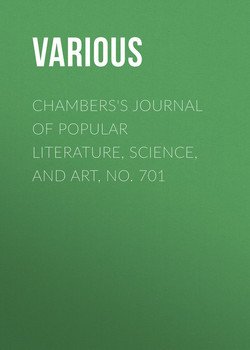 Chambers's Journal of Popular Literature, Science, and Art, No. 701