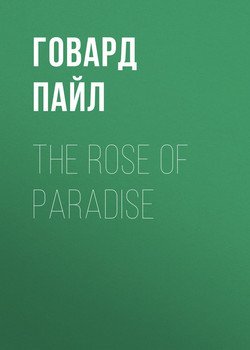 The Rose of Paradise