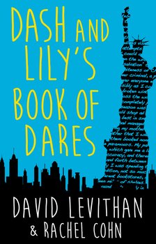 Dash And Lily's Book Of Dares: the sparkling prequel to Twelves Days of Dash and Lily