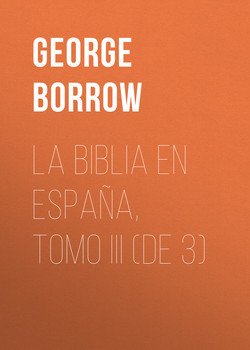 La Biblia en España, Tomo III