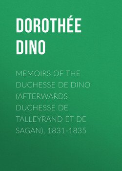 Memoirs of the Duchesse de Dino , 1831-1835