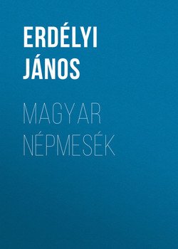 Magyar népmesék