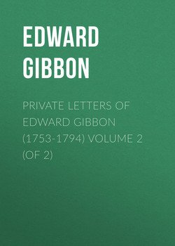 Private Letters of Edward Gibbon Volume 2