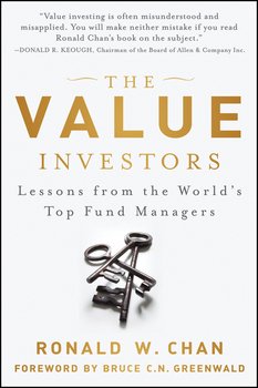 The Value Investors. Lessons from the World's Top Fund Managers