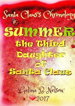 Summer – The Third Daughter of Santa Claus. Santa Claus's Chronology