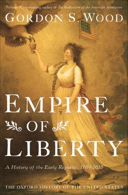 Империя свободы. История ранней республики, 1789-1815 