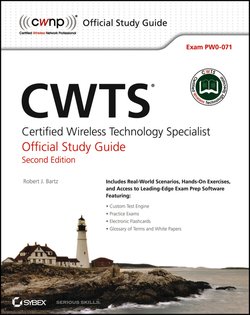 CWTS: Certified Wireless Technology Specialist Official Study Guide.