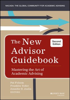 The New Advisor Guidebook. Mastering the Art of Academic Advising