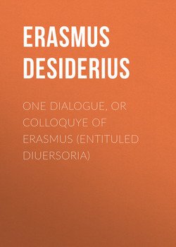 One dialogue, or Colloquye of Erasmus