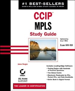 CCIP: MPLS Study Guide. Exam 640-910