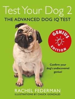 Test Your Dog 2: Genius Edition: Confirm your dog’s undiscovered genius!