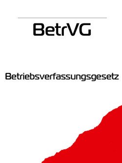 BetrVG – Betriebsverfassungsgesetz