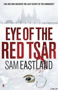 Eye of the Red Tsar A Novel of Suspense