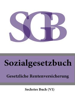 Sozialgesetzbuch Sechstes Buch – Gesetzliche Rentenversicherung