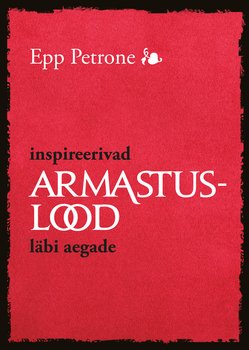 Inspireerivad armastuslood läbi aegade