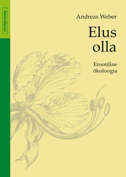 Elus olla. Erootiline ökoloogia