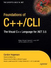 Foundations of C++|CLI: The Visual C++ Language for .NET 3.5