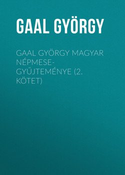 Gaal György magyar népmese-gyűjteménye