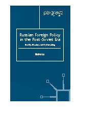Russian Foreign Policy in the Post-Soviet Era - Reality, Illusion and Mythmaking