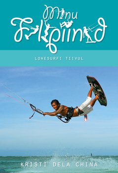 Minu Filipiinid. Lohesurfi tiivul