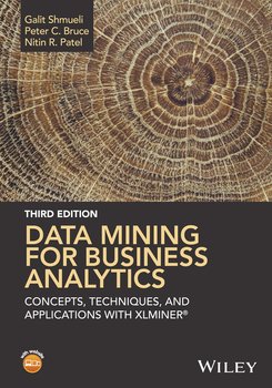 Data Mining for Business Analytics. Concepts, Techniques, and Applications with XLMiner